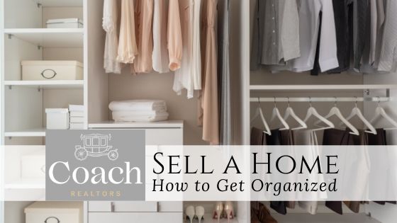 Organizing to Sell - Coach Realtors